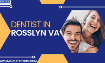 Dentist in Rosslyn VA