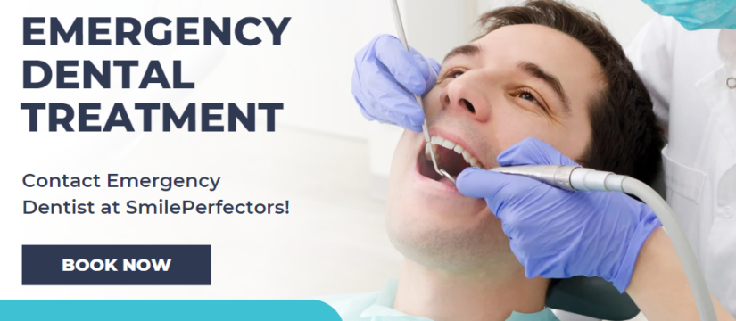 Emergency Dental Treatment, Smile Perfectors